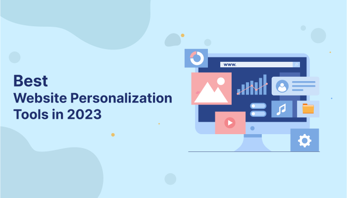 Las mejores herramientas de personalización de sitios web en 2023 Agile CRM Blog